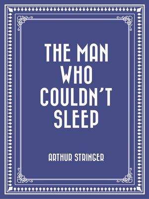 cover image of The Man Who Couldn't Sleep